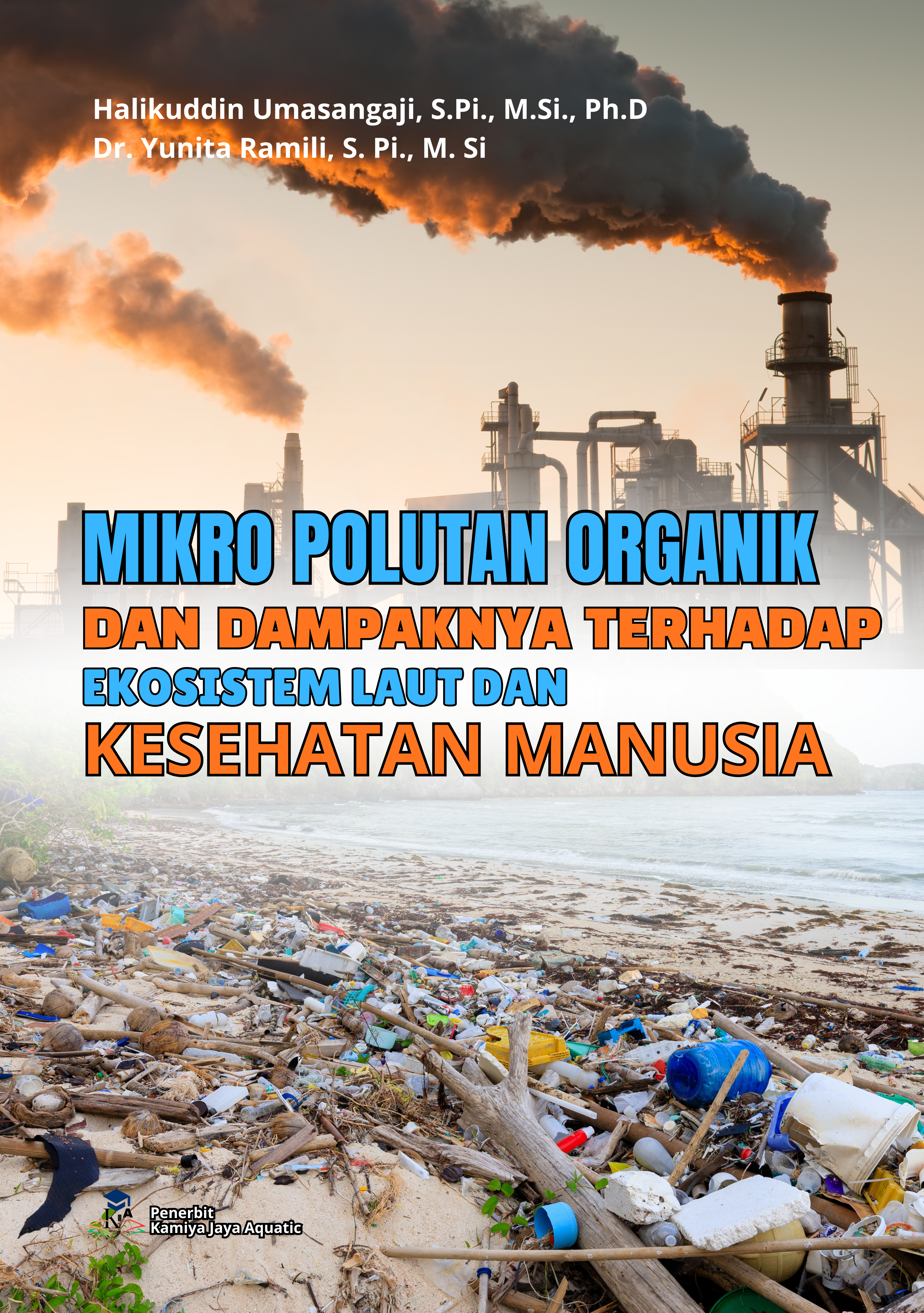 					Lihat Mikro Polutan Organik Dan Dampaknya Terhadap Ekosistem Laut Dan Kesehatan Manusia
				
