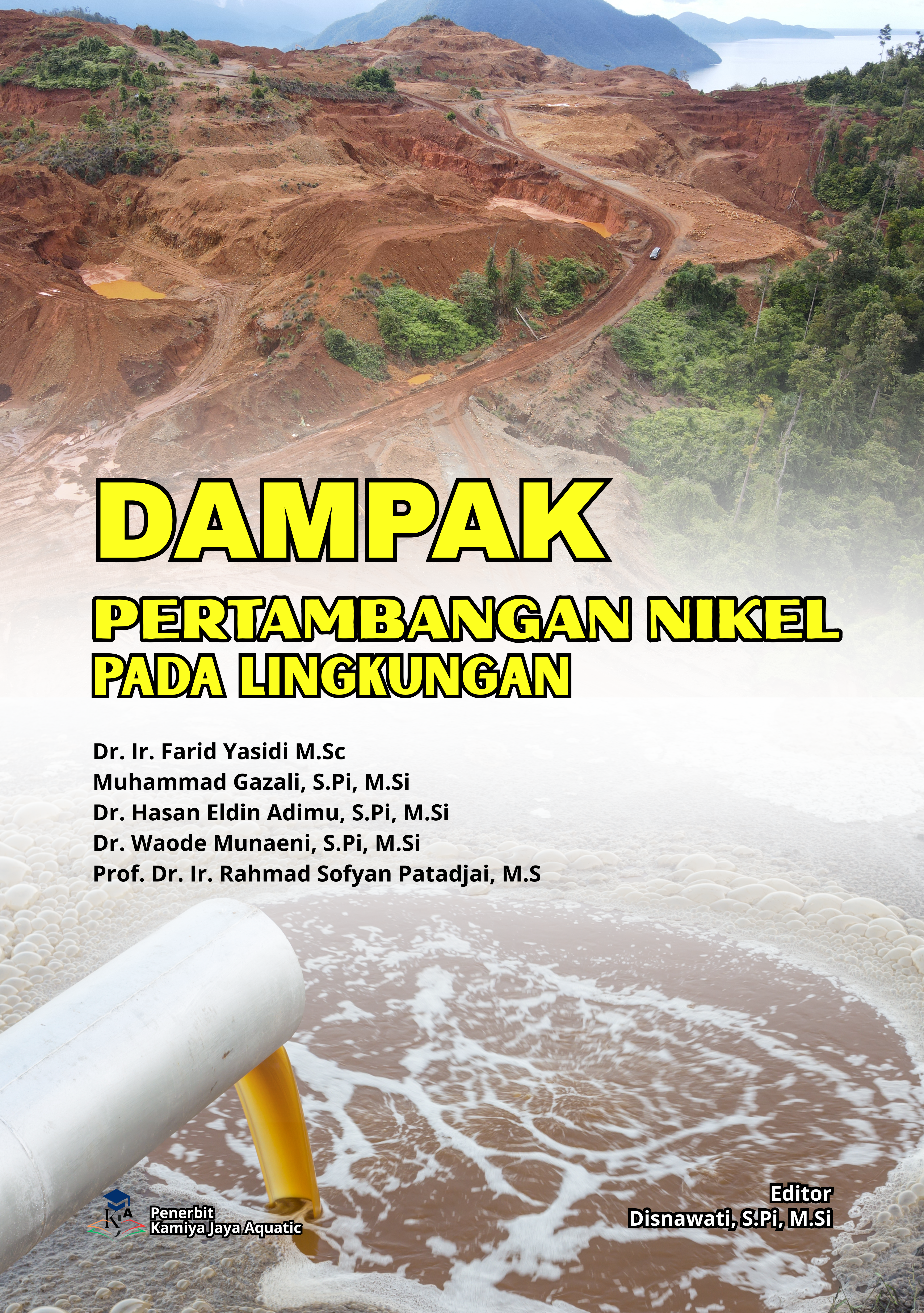 					Lihat Dampak Pertambangan Nikel pada Lingkungan 
				