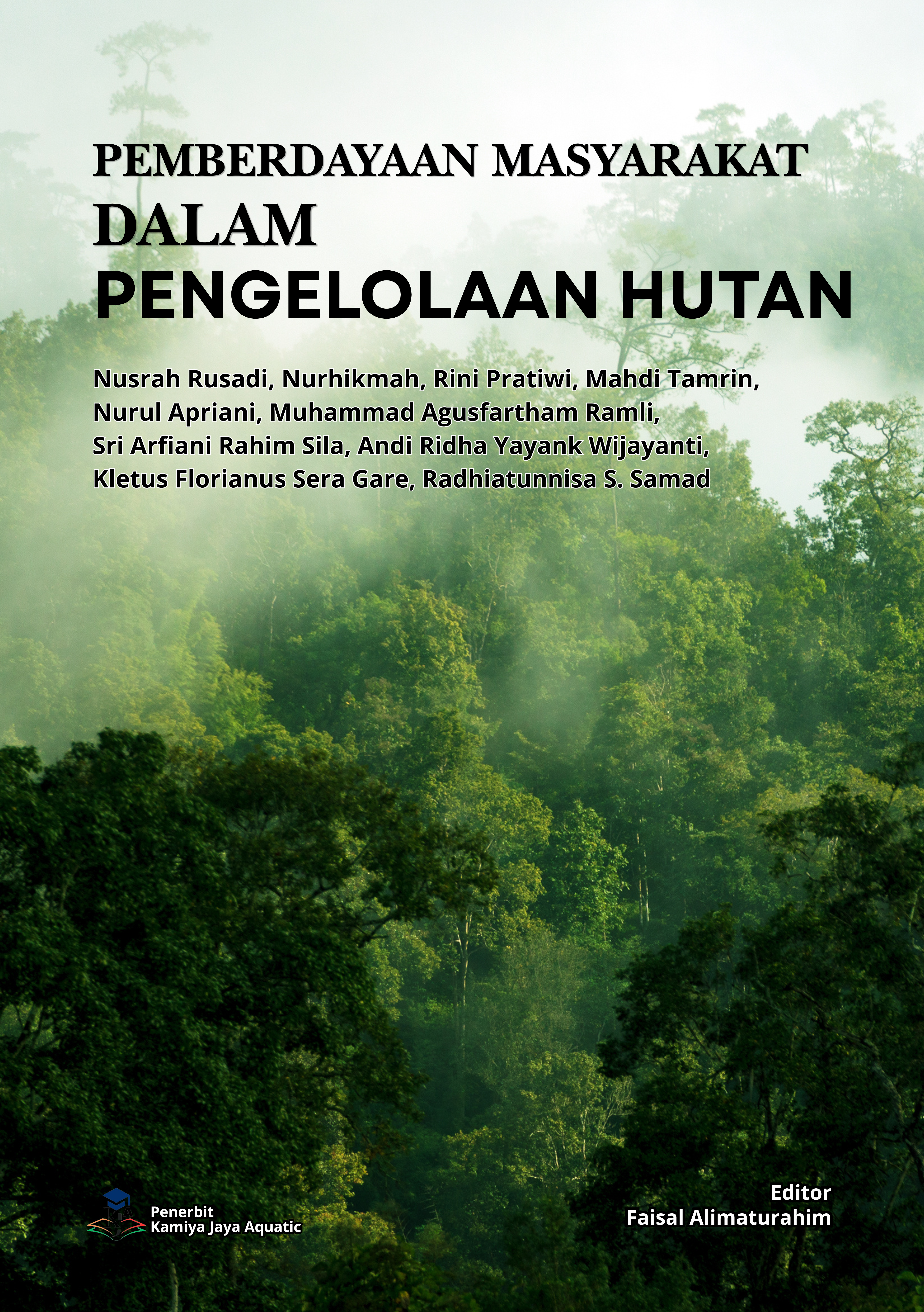 					Lihat Pemberdayaan Masyarakat dalam Pengelolaan Hutan 
				