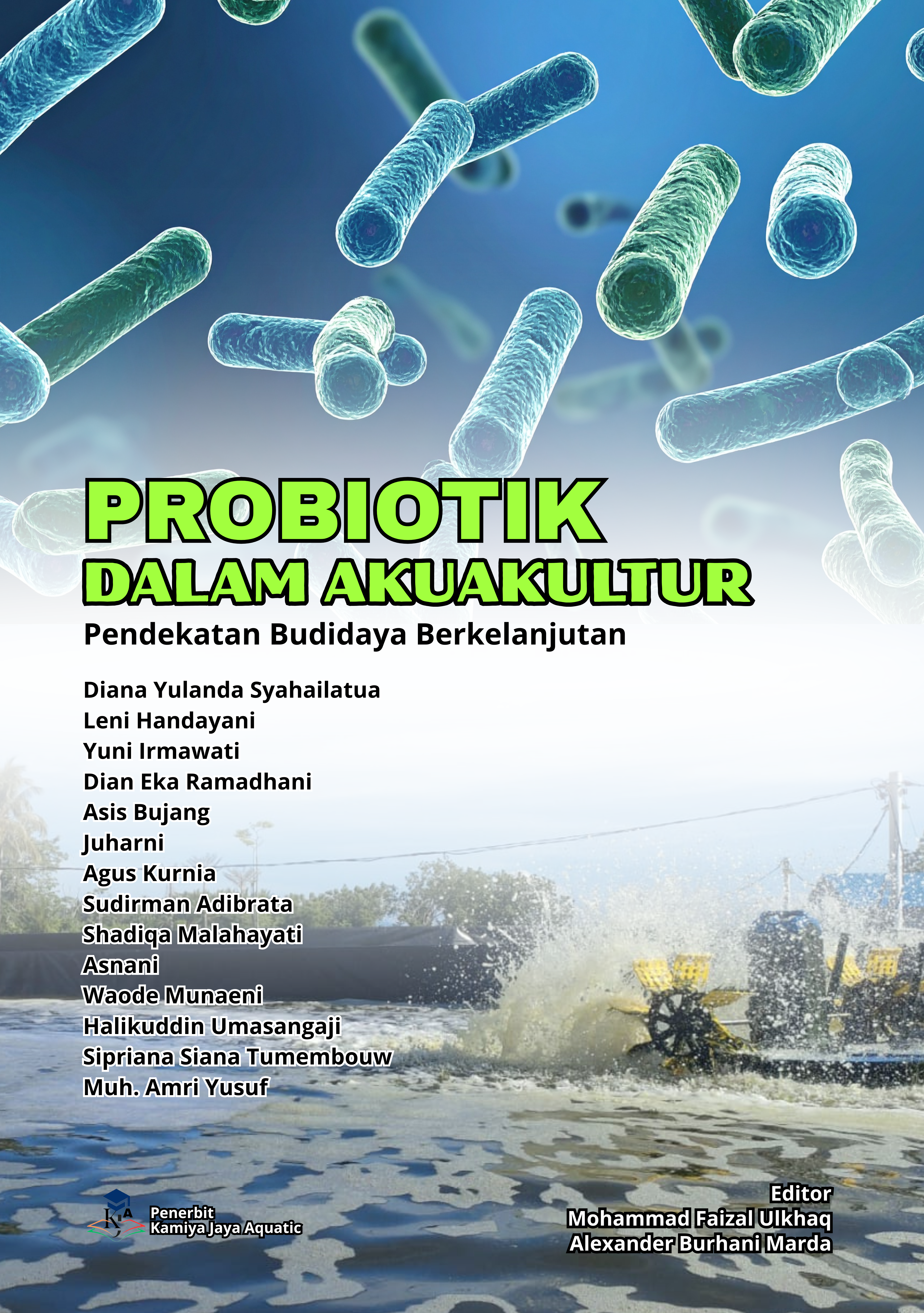 					Lihat Probiotik dalam Akuakultur: Pendekatan Budidaya Berkelanjutan
				
