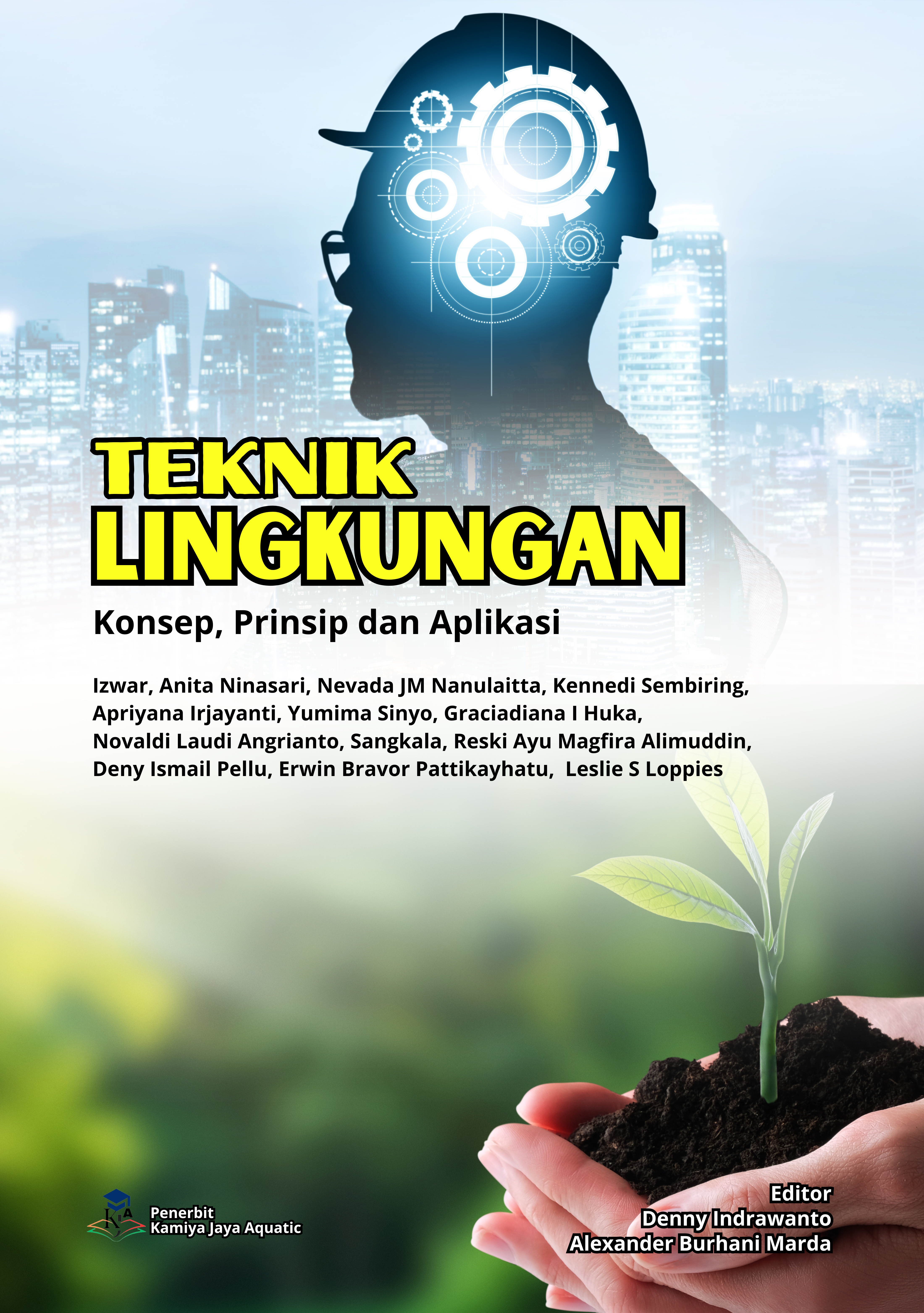 					Lihat Teknik Lingkungan: Konsep, Prinsip dan Aplikasi
				