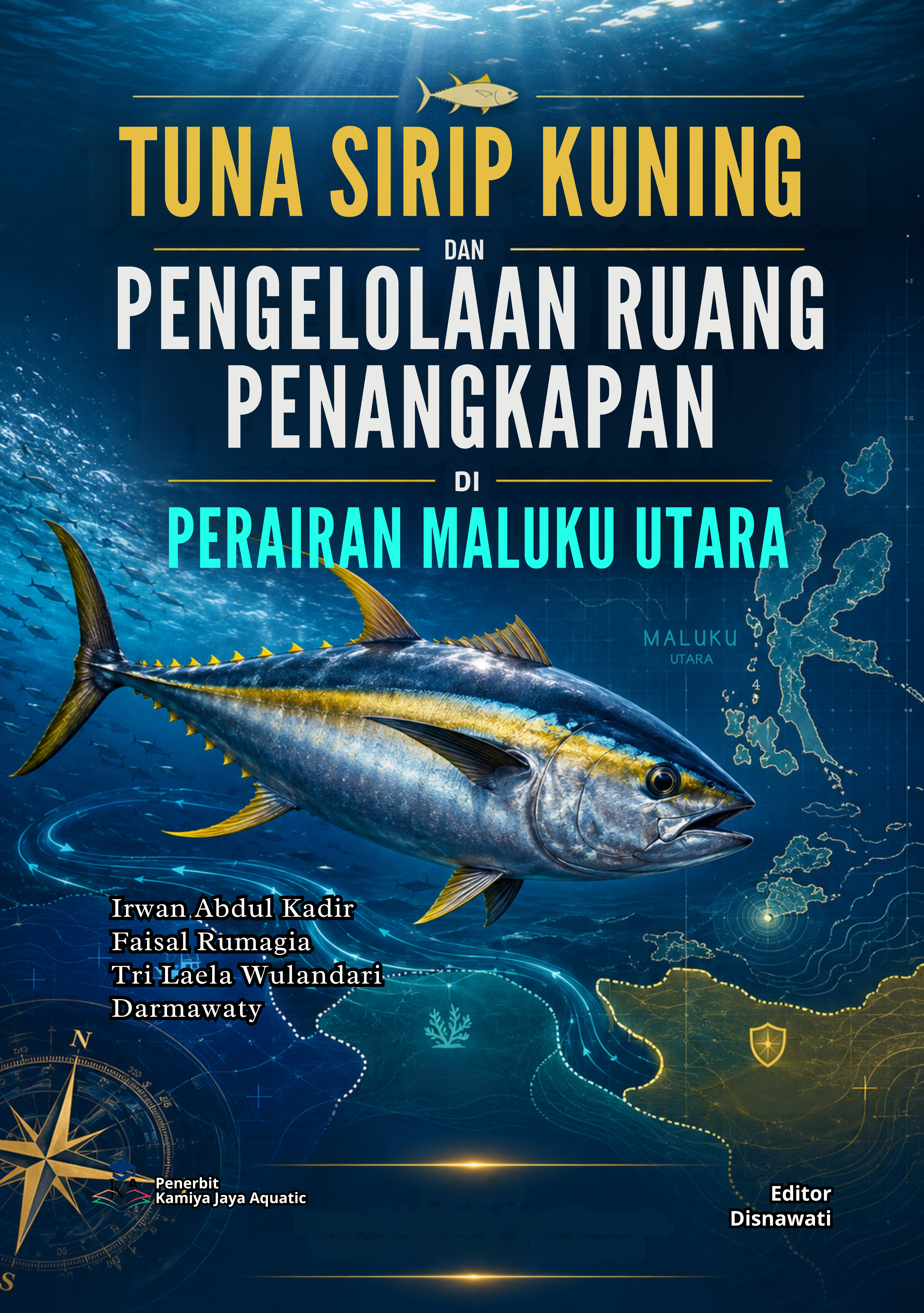 					Lihat Tuna Sirip Kuning dan Pengelolaan Ruang Penangkapan di Perairan Maluku Utara
				