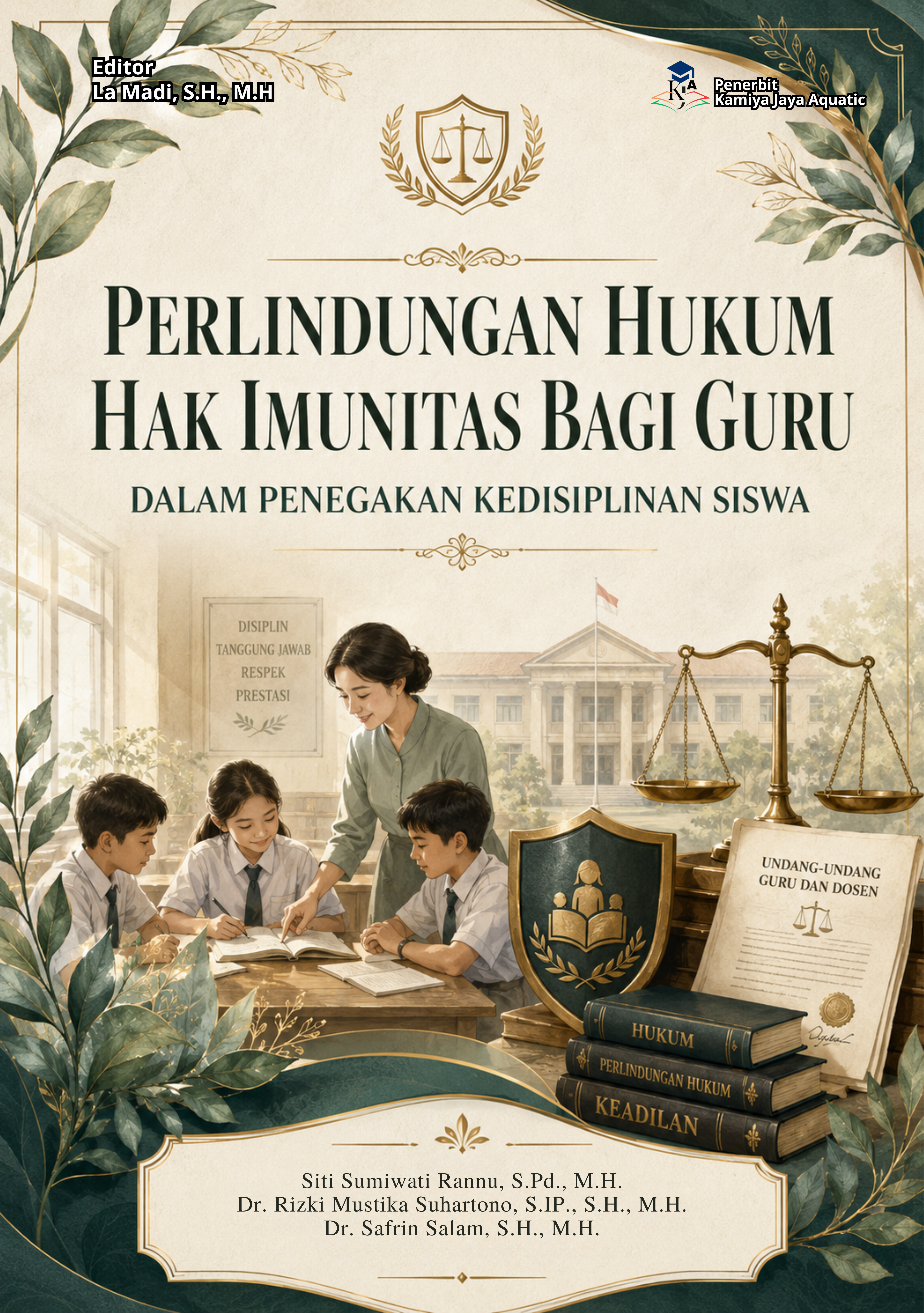 					Lihat Perlindungan Hukum Hak Imunitas bagi Guru dalam Penegakan Kedisiplinan Siswa
				
