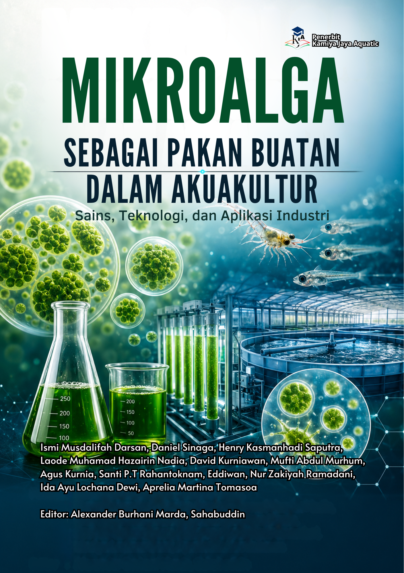 					Lihat MIKROALGA SEBAGAI PAKAN BUATAN DALAM AKUAKULTUR (Sains, Teknologi, dan Aplikasi Industri)
				