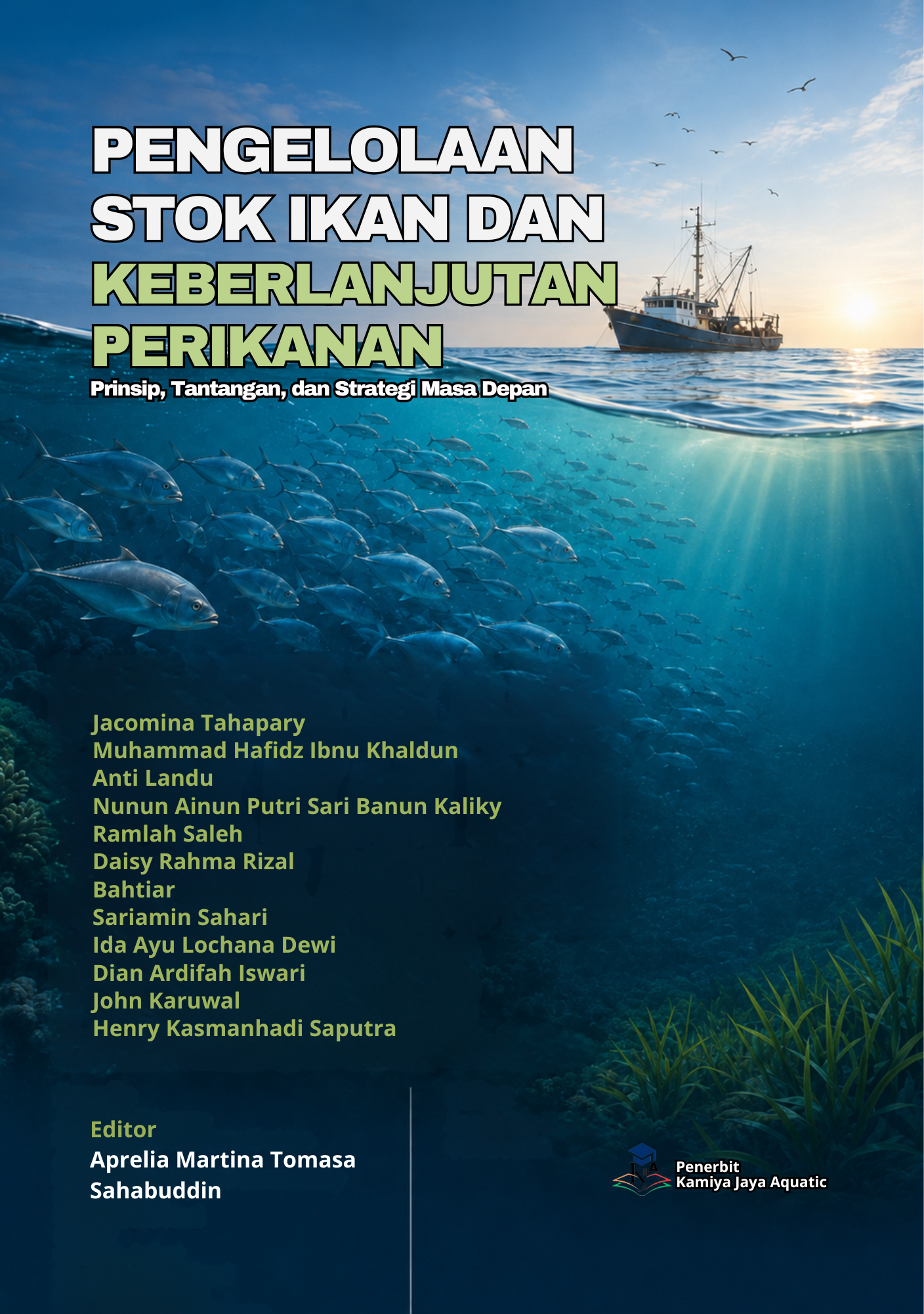 					Lihat PENGELOLAAN STOK IKAN DAN KEBERLANJUTAN PERIKANAN (Prinsip, Tantangan, dan Strategi Masa Depan)
				