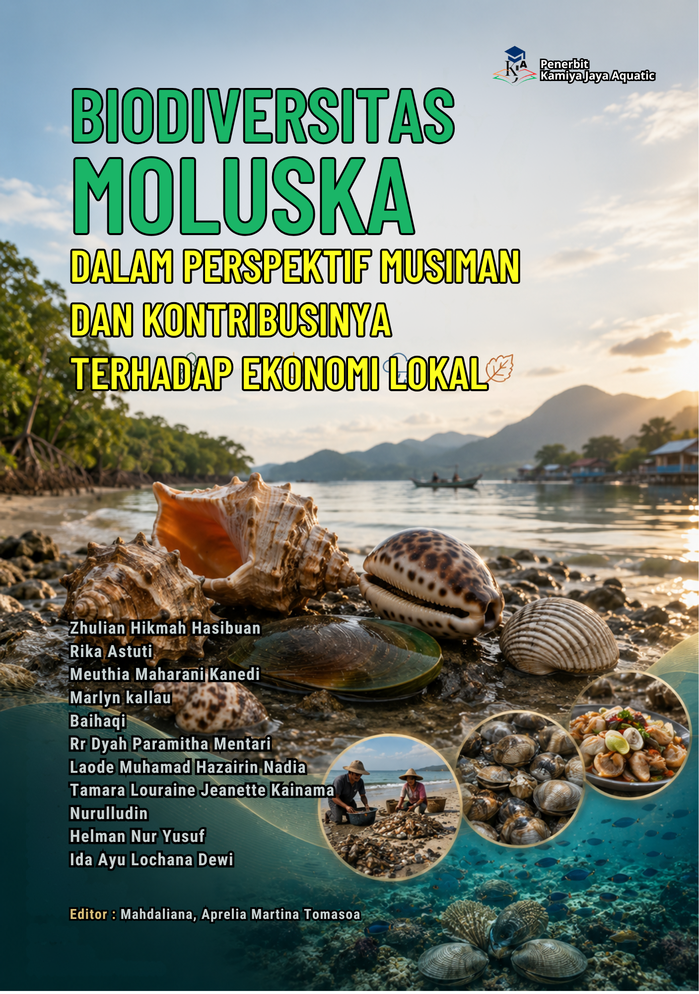 					Lihat Biodiversitas Moluska Dalam Perspektif Musiman Dan Kontribusinya Terhadap Ekonomi Lokal
				