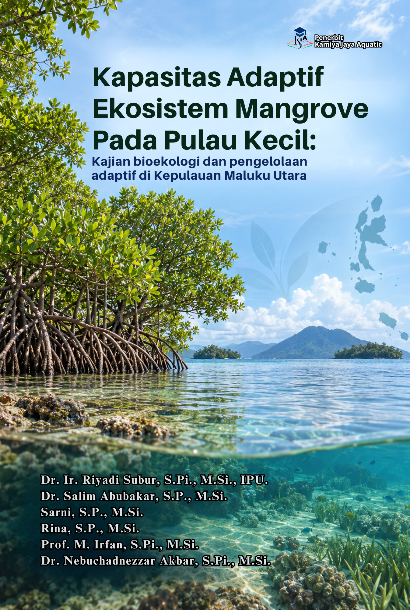 					Lihat Kapasitas Adaptif Ekosistem Mangrove Pada Pulau Kecil: Kajian Bioekologi Dan Pengelolaan Adaptif Di Kepulauan Maluku Utara
				